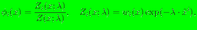 $\displaystyle \phi_i({x}) = \dfrac{Z_i({x};{\lambda})}{Z({x};{\lambda})}, \quad Z_i({x};{\lambda}) = w_i({x})\exp (- {\lambda} \cdot \tilde x^i ) ,$
